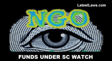 NGOs under Watch