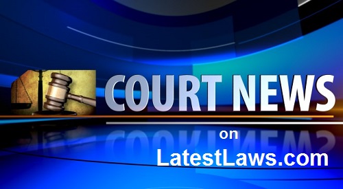 Court News by LatestLaws.in