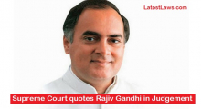 Supreme Court quotes Rajiv Gandhi in Judgement