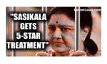 VIP treatment for Sasikala