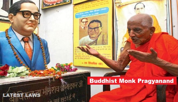 Monk Pragyanand, who initiated BR Ambedkar into Buddhism