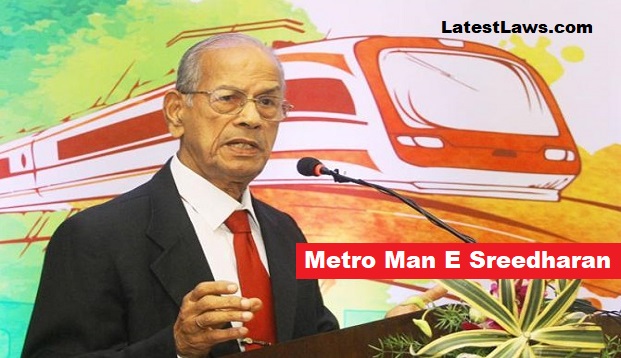 E Sreedharan Metro Man