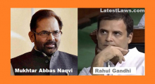 Mukhtar Abbas Naqvi and Rahul Gandhi