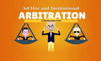 Ad Hoc and Institutional Arbitration By Jyotsana Uplavdiya