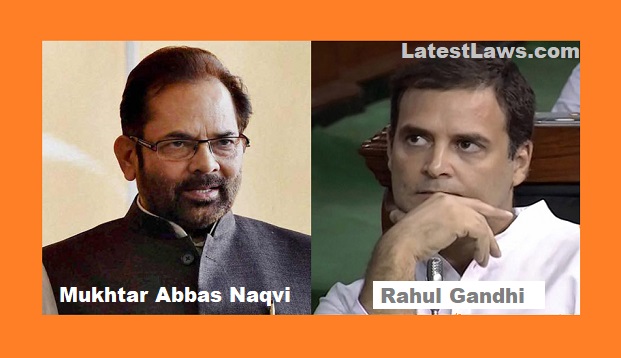 Mukhtar Abbas Naqvi and Rahul Gandhi