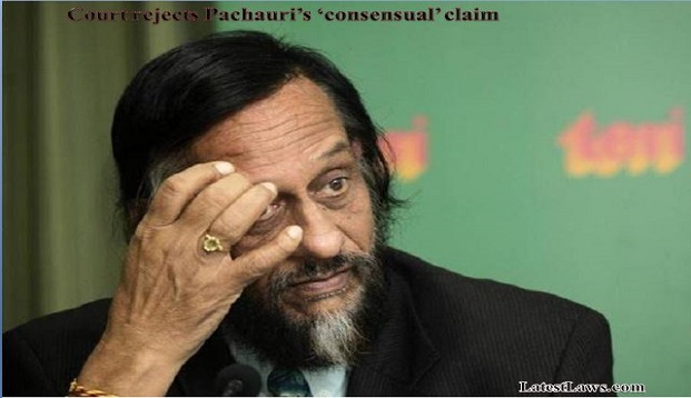 Court rejects Pachauri’s ‘consensual’ claim