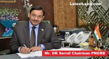 Petroleum and Natural Gas Regulatory Board Chairman Mr. DK Sarraf