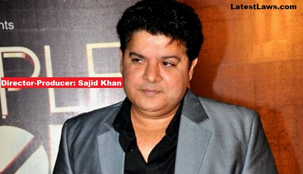 Director-Producer: Sajid Khan