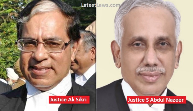 Justice Ak Sikri & Justice S Abdul Nazeer