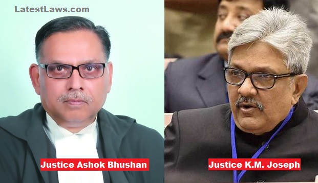 Justice Ashok Bhushan and Justice K.M. Joseph