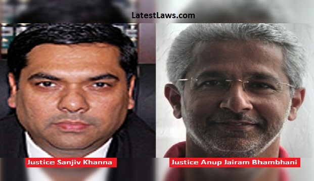 Justice Sanjiv Khanna & Justice Anup Jairam Bhambhani