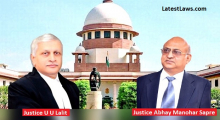 Justice U U Lalit & Justice Abhay Manohar Sapre
