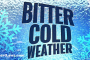 Bitter Cold Weather