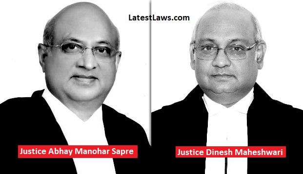 Justice Abhay Manohar Sapre & Justice Dinesh Maheshwari