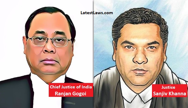 CJI Ranjan Gogoi & Justice Sanjiv Khanna