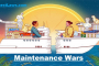 Maintenance Wars