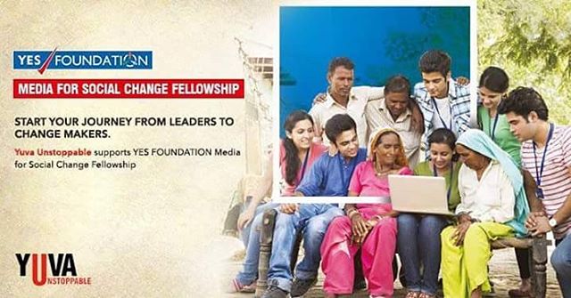 Yes Foundation Media for Social Change Fellowships