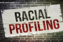 Racial Profiling