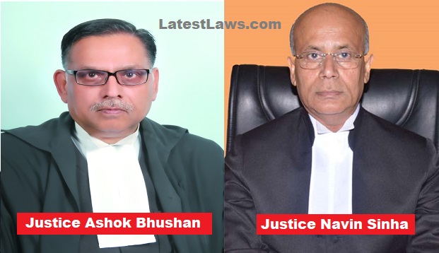 Justice Ashok Bhushan-Justice Navin Sinha