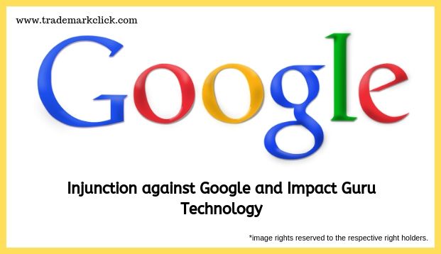 Injunction against Google and Impact Guru Technology.jpeg
