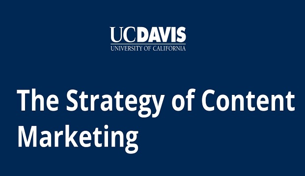 the Strategy of Content Marketing UC Davis.jpg