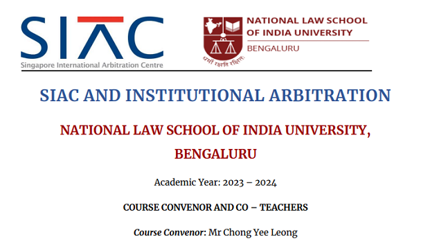 SIAC and Institutional Arbitration&rsquo; Elective Course by NLSIU and SIAC.PNG