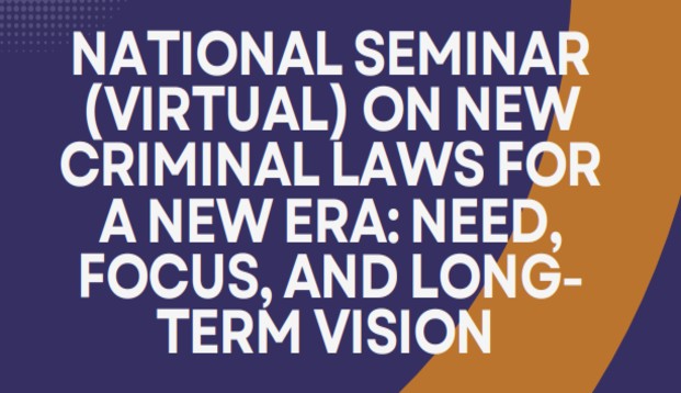 New Criminal Laws For a New Era Need, Focus, and Long Term Vision.jpg